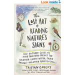 The Lost Art of Reading Nature’s Signs